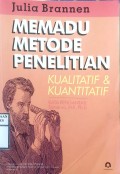 MEMADU METODE PENELITIAN (KUALITATIF & kUANTITATIF)