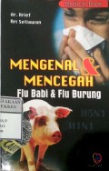 MENGENAL & MENCEGAH FLU BABI & FLU BURUNG