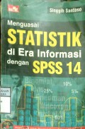 MENGUASAI STATISTIK DI ERA INFORMASI DENGAN SPSS 14