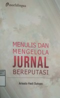 MENULIS DAN MENGELOLA JURNAL BEREPUTASI
