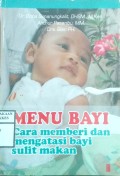 MENU BAYI CARA MEMBERI DAN MENGATASI BAYI SULIT MAKAN