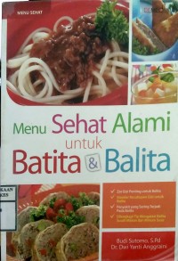 MENU SEHAT ALAMI UNTUK BATITA & BALITA