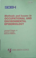 METHODS AND ISSUES IN OCCUPATIONAL AND ENVIRONMENTAL EPIDEMIOLOGY