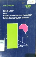 DASAR-DASAR DAN METODA PERENCANAAN LINGKUNGAN DALAM PEMBANGUNAN NASIONAL