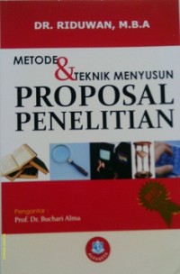 METODE & TEKNIK MENYUSUN PROPOSAL PENELITIAN