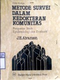 METODE SURVEI DALAM KEDOKTERAN KOMUNITAS : Pengantar Studi Epidemiologi dan Evaluasi