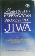 MODEL PRAKTIK KEPERAWATAN PROFESIONAL JIWA