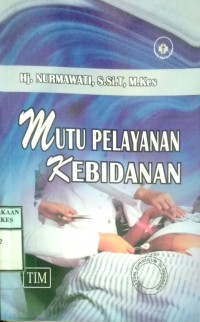 MUTU PELAYANAN KEBIDANAN