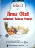 ILMU GIZI : Menjadi Sangat Mudah Edisi 2