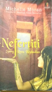 NEFERTITI SANG RATU KEABADIAN