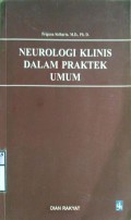 NEUROLOGI KLINIS DALAM PRAKTEK UMUM