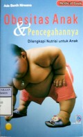 OBESITAS ANAK & PENCEGAHANNYA DILENGKAPI NUTRISI UNTUK ANAK
