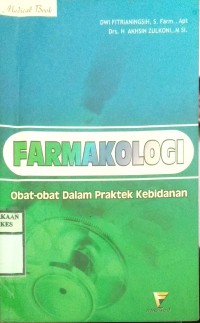 FARMAKOLOGI : Obat-Obat Dalam Praktek Kebidanan