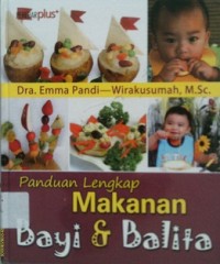 PANDUAN LENGKAP MAKANAN BAYI DAN BALITA