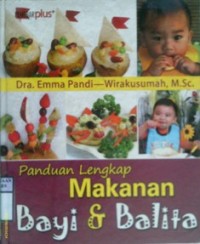 PANDUAN LENGKAP MAKANAN BAYI DAN BALITA