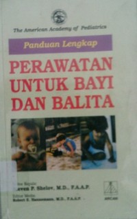 PANDUAN LENGKAP PERAWATAN UNTUK BAYI DAN BALITA