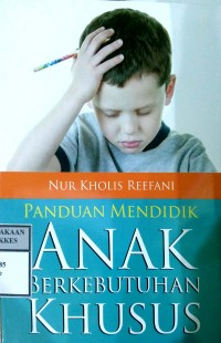 PANDUAN MENDIDIK ANAK BERKEBUTUHAAN KHUSUS