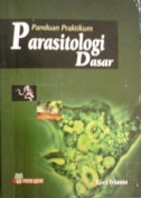 PANDUAN PRAKTIKUM PARASITOLOGI DASAR