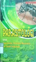 PARASITOLOGI UNTUK KEPERAWATAN, KESEHATAN MASYARAKAT DAN TEKNIK LINGKUNGAN