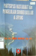 PARTISIPASI MASYARAKAT DAN PENGELOLAAN SUMBER DAYA AIR DI JEPANG