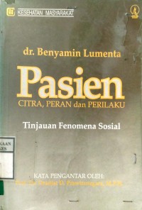 PASIEN CITRA PERAN DAN PERILAKU : Tinjauan Fenomena Sosial