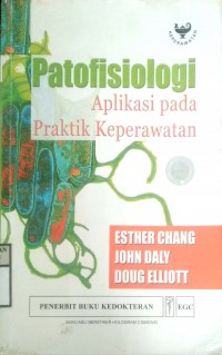 PATOFISIOLOGI APLIKASI PADA PRAKTIK KEPERAWATAN