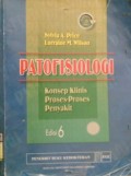 PATOFISIOLOGI : Konsep, Proses-Proses, Penyakit   Vol. 2