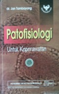 PATOFISIOLOGI UNTUK KEPERAWATAN