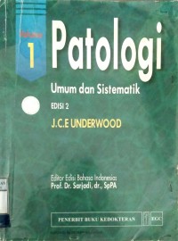 PATOLOGI : Umum dan Sistematik    volume 1