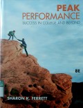 PEAK PERFORMANCE : SUCCES IN COLLEGE AND BEYOND