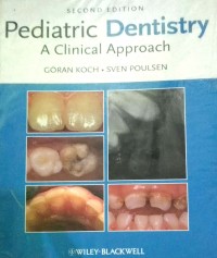 PEDIATRIC DENTISTRY A CLINICAL APPROACH