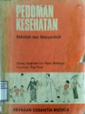 PEDOMAN KESEHATAN : Sekolah dan Masyarakat