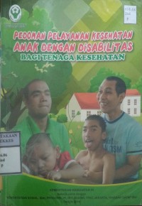 PEDOMAN PELAYANAN KESEHATAN ANAK DISABILITAS BAGI TENAGA KESEHATAN