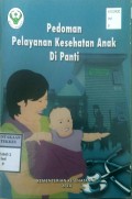 PEDOMAN PELAYANAN KESEHATAN ANAK DI PANTI