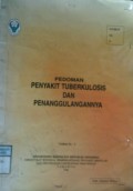 PEDOMAN PENYAKIT TUBERKULOSIS DAN PENANGGULANGANNYA   Cet. Ke-2