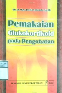 PEMAKAIAN GLUKOKORTIKOID PADA PENGOBATAN