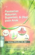 PEMBERIAN MAKANAN, SUPLEMEN, & OBAT PADA ANAK