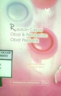 RUJUKAN CEPAT OBAT & PEMBERIAN OBAT PEDIATRIK