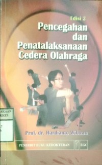 PENCEGAHAN DAN PENATALAKSANAAN CEDERA OLAHRAGA    EDISI 2