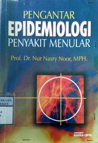 PENGANTAR EPIDEMIOLOGI PENYAKIT MENULAR