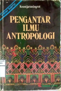 PENGANTAR ILMU ANTROPOLOGI EDISI BARU