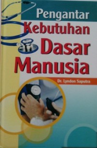 PENGANTAR KEBUTUHAN DASAR MANUSIA