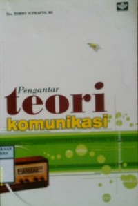 PENGANTAR TOERI KOMUNIKASI