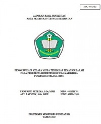 LAPORAN HASIL PENELITIAN
 RISET PEMBINAAN TENAGA KESEHATAN : PENGARUH AIR KELAPA MUDA TERHADAP TEKANAN DARAH PADA PENDERITA HIPERTENSI DI WILAYAH KERJA PUSKESMAS TELAGA BIRU