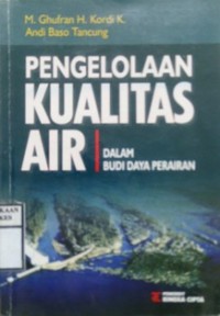 PENGELOLAAN KUALITAS AIR : Dalam Budi Daya Perairan