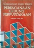 PENGETAHUAN DASAR DALAM PERENCANAAN GEDUNG PERPUSTAKAAN