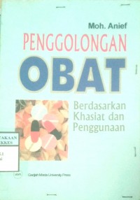 PENGGOLONGAN OBAT : Berdasarkan Khasiat dan Penggunaan