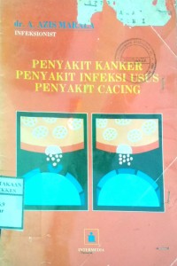 PENYAKIT KANKER PENYAKIT INFEKSI USUS PENYAKIT CACING