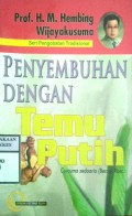 PENYEMBUHAN DENGAN TEMU PUTIH (CURCUMA ZEDOARIA (BEROG) ROSC