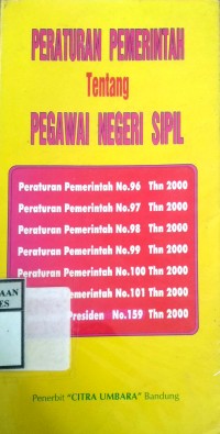 PERATURAN PEMERINTAH TENTANG PEGAWAI NEGERI SIPIL